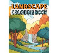 Landscape Coloring Book: Fun And Simple Designs For Kids Ages 4-8