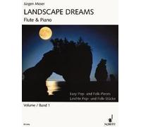 Landscape Dreams Jürgen Moser Book [Softcover] Flute and Piano Schott Music