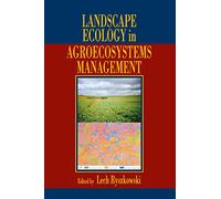 Landscape Ecology in Agroecosystems Management (Advances in Agroecology)