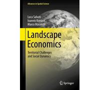Landscape Economics: Territorial Challenges and Social Dynamics (Advances in Spatial Science)