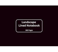 Landscape Lined Notebook: 365 Pages for Daily Writing, School, Work, Notes and Planning - 8.5x6 Inches Black