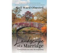 Landscape of a Marriage: Central Park Was Only the Beginning