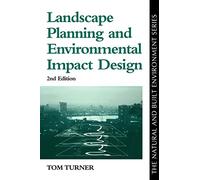 Landscape Planning And Environmental Impact Design (Natural and Built Environment Series)