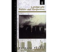 Landscape: Politics and Perspectives (Explorations in Anthropology)