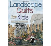 Landscape Quilts for Kids