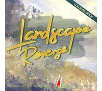 Landscape Reverse Coloring Book: Trace The Shape, Doodle Some Lines, And Let Your Imagination Drift For Adults, Men, Women to Relieve Stress and Promote Mindfulness through Colorful Background Designs