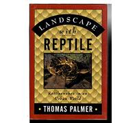 Landscape With Reptile: Rattlesnakes in an Urban World