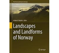 Landscapes and Landforms of Norway (World Geomorphological Landscapes)