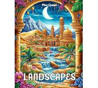 Landscapes Coloring Book: 50 Scenic Grayscale Designs of Mountains, Rivers, Gardens, and Serene Countryside for Stress Relief and Mindfulness