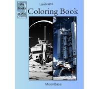 Landscapes Coloring Book Series: MoonBase