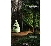 Landscapes for Art: Contemporary Sculpture Parks