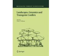 Landscapes, Genomics and Transgenic Conifers