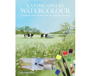 Landscapes in Watercolour: Techniques and Tutor. Davidson