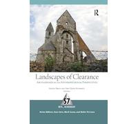 Landscapes of Clearance: Archaeological and Anthropological Perspectives (One World Archaeology (Hardcover))