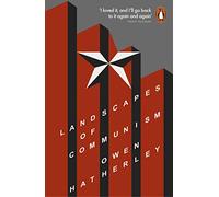 Landscapes of Communism: A History Through Buildings by Owen Hatherley (English)