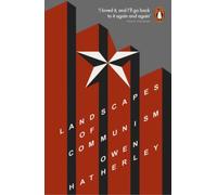 Landscapes of Communism: A History Through Buildings by Owen Hatherley (English)