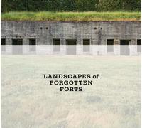 Landscapes of Forgotten Forts