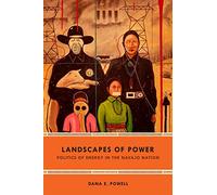 Landscapes of Power: Politics of Energy in the Navajo Nation (New Ecologies for the Twenty-First Century)