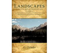 Landscapes personal Reflection on Life: A Practical Guide To Understanding, Controlling And Preventing Depression By Improving Your Health And Well-Being