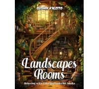 Landscapes Rooms: Explore the Magical Rooms in Adult Coloring Book for Unique Artistic Adventure