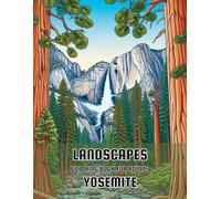 Landscapes - Yosemite Coloring Book for Adults: 50 Unique Yosemite Coloring Pages - Detailed Images to Color for Relaxation