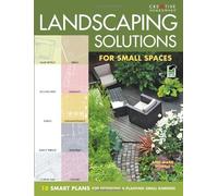 [Landscaping Solutions: For Small Spaces- 10 Smart Plans for Designing and Planting Small Gardens] [By: Powell, Anne-Marie] [November, 2011]