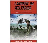 Landser im Weltkrieg - Kreta: Fallschirmjäger im Mittelmeer (Landser im Weltkrieg - Erlebnisberichte in Romanheft-Länge)