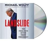 Landslide: The Final Days of the Trump Presidency
