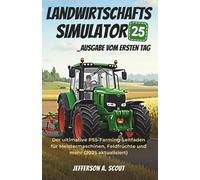 Landwirtschafts-Simulator 25 _Ausgabe vom ersten Tag: Der ultimative PS5-Farming