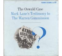 Lane, Mark - The Oswald Case: Mark Lane's Testimony to the Warren Commission