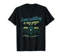 Lane Splitting is My Yoga Motorcycle Humor Design T-Shirt