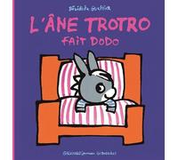 L'Ane Trotro Fait Dodo (French Edition) by Benedicte Guettier (2008-06-12)