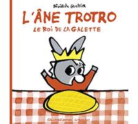 L'âne Trotro, le roi de la galette