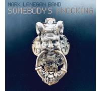 Mark Lanegan Band – Somebody's Knocking – CD