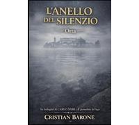 L'anello del Silenzio: 5-Orta (La Saga di Carlo Neri - I Misteri dei Laghi)