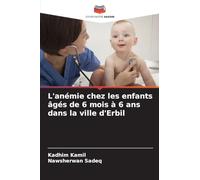 L'anémie chez les enfants âgés de 6 mois à 6 ans dans la ville d'Erbil