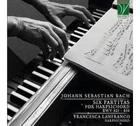 Lanfranco Francesca - Six Partitas for Harpsichord BWV 825-830 - Da Vinci