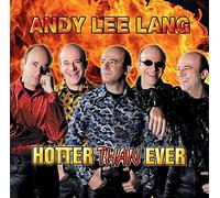 Lang,Andy Lee - Hotter Than Ever