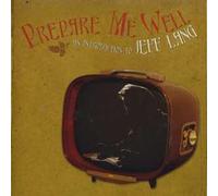Lang,Jeff - Prepare Me Well: Jeff Lang Anthology 1994-2006
