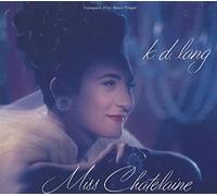 Lang, K.D. - Miss Chatelaine