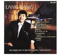 Lang Lang - Haydn: Sonata in E Major / Rachmaninoff: Sonata, No. 2 / Brahms: Six Piece OP. 118 / Tchaikovsky: Dumka / Balakirev: Islamey