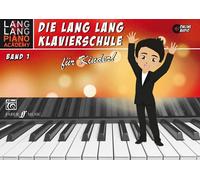 Lang Lang Klavierschule für Kinder Band 1 Piano