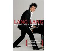 Lang Lang: Playing with Flying Keys