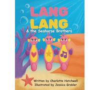 Lang Lang & the Seahorse Brothers