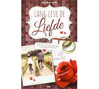 Lang leve de liefde: het boek voor een goed begin van je leven samen