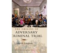 The Origins of Adversary Criminal Trial by John H. Langbein (English) Hardcover