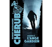 Cherub - Mission 14 : L'ange gardien