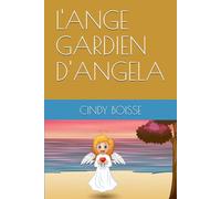 L'ANGE GARDIEN D'ANGELA