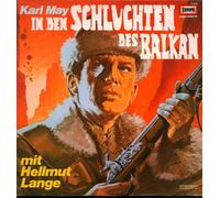 LANGE, Hellmut / RODE, Christian / KREIBICH, Bernd / PETZEL, Malte - In den Schluchten des Balkan (Karl May) / E 2033