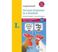 Langenscheidt German Grammar in a Nutshell: Deutsche Grammatik - kurz und schmerzlos (Bilingual English-German)